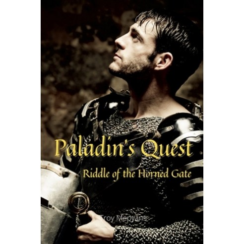 Paladin''s Quest: Riddle of the Horned Gate: Riddle of the Horned Gate Paperback, Lulu.com, English, 9781716091469