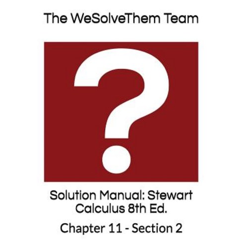 (영문도서) Solution Manual: Stewart Calculus 8th Ed.: Chapter 11 - Section 2 Paperback, Independently Published, English, 9781717870810