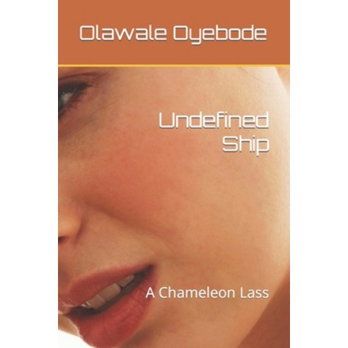 (영문도서) Undefined Ship: A Chameleon Lass Paperback, Independently Published, English, 9798392192120