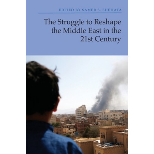 (영문도서) The Struggle to Reshape the Middle East in the 21st Century Paperback, Edinburgh University Press, English, 9781399518239