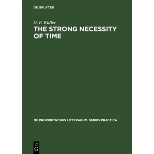 (영문도서) The Strong Necessity of Time Hardcover, Walter de Gruyter, English, 9789027932549