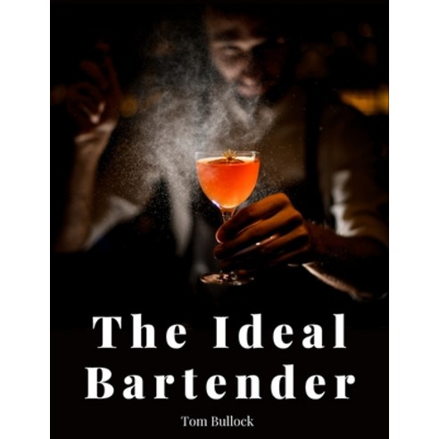 (영문도서) The Ideal Bartender Paperback, Bookado, English, 9781805475408