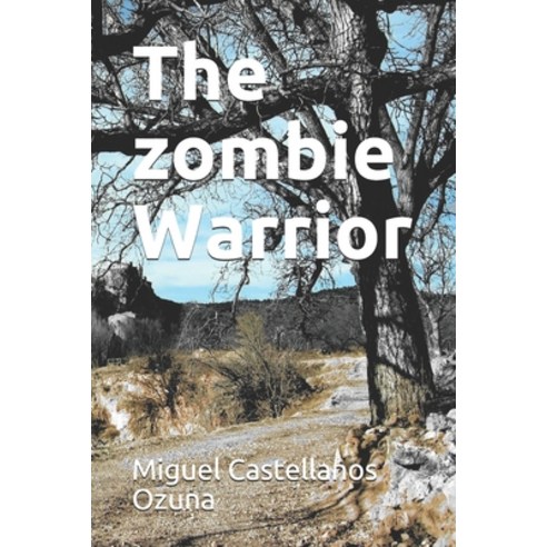 The zombie Warrior Paperback, Independently Published