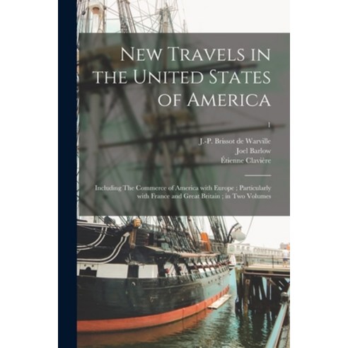 (영문도서) New Travels in the United States of America: Including The Commerce of America With Europe; P... Paperback, Legare Street Press, English, 9781015301511