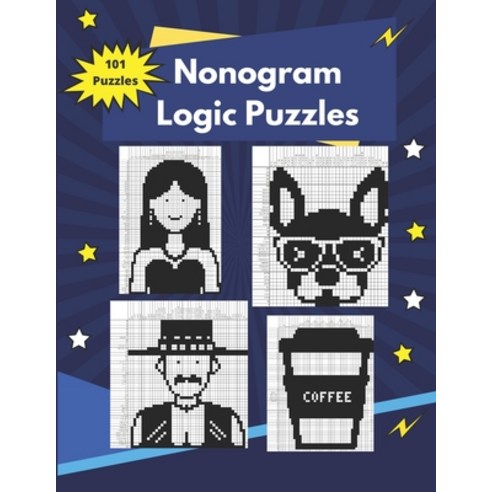 Nonogram Logic Puzzles: Hanjie Puzzles for Adults Paperback, Independently Published