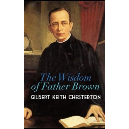 The Wisdom of Father Brown Paperback, Independently Published, English, 9798567878019