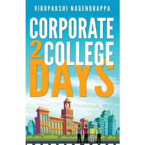 Corporate 2 College Days Paperback, White Falcon Publishing