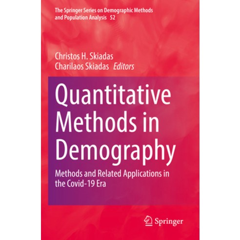 (영문도서) Quantitative Methods in Demography: Methods and Related Applications in the Covid-19 Era Paperback, Springer, English, 9783030930073