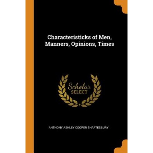 (영문도서) Characteristicks of Men Manners Opinions Times Paperback, Franklin Classics Trade Press, English, 9780343807498