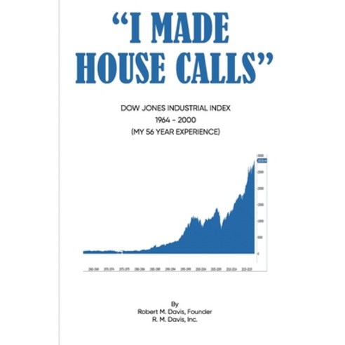 (영문도서) I Made House Calls Paperback, Independently Published, English, 9798849179131