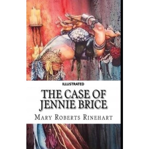 The Case of Jennie Brice Illustrated Paperback, Independently Published, English, 9798725613643