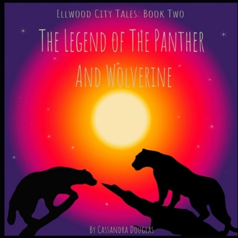 The Legend Of The Panther And Wolverine Paperback, Independently Published, English, 9798587888395