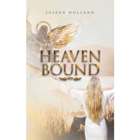 (영문도서) Heaven Bound Hardcover, Liferich, English, 9781489741776