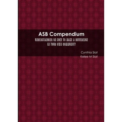 (영문도서) ASB Compendium Paperback, Lulu.com, English, 9781291282719