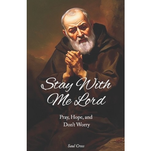 (영문도서) Stay with me Lord Paperback, Independently Published, English, 9798863047164
