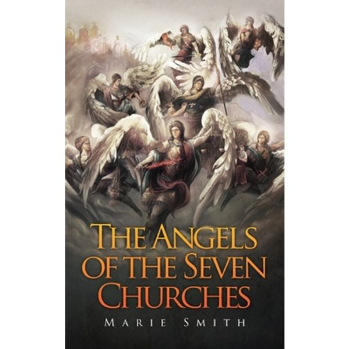 (영문도서) The Angels of The Seven Churches Hardcover, Arpress, English, 9798989950560