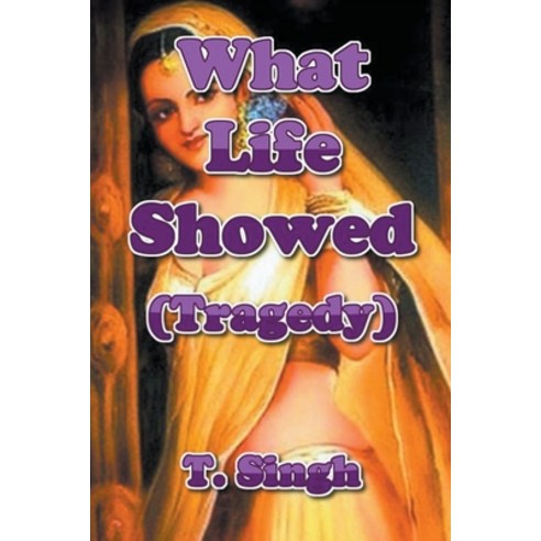 (영문도서) What Life Showed (Tragedy) Paperback, Education Corner, English, 9798223995050