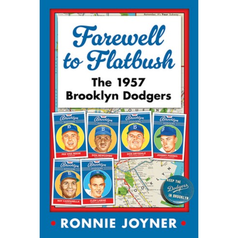 (영문도서) Farewell to Flatbush: The 1957 Brooklyn Dodgers Paperback, McFarland & Company