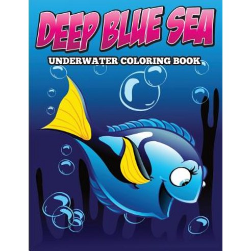 Deep Blue Sea Underwater Coloring Book Paperback, Speedy Kids, English, 9781682127162