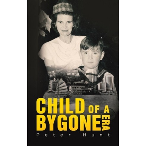 Child of a Bygone Era Paperback, Austin Macauley, English, 9781528938495
