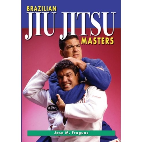 (영문도서) Brazilian Jiu Jitsu Masters Paperback, Ancient Warrior Productions, English, 9781949753363