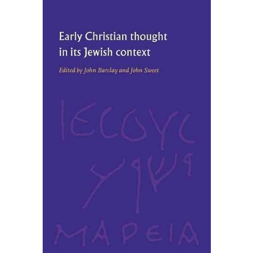 Early Christian Thought in Its Jewish Context, Cambridge University Press