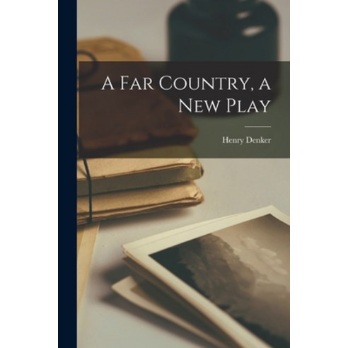 (영문도서) A Far Country a New Play Paperback, Hassell Street Press, English, 9781014522511