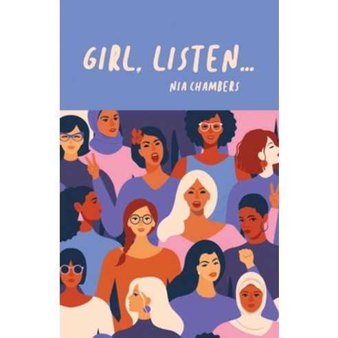 Girl Listen... Paperback, Dorrance Publishing Co., English, 9781645309611