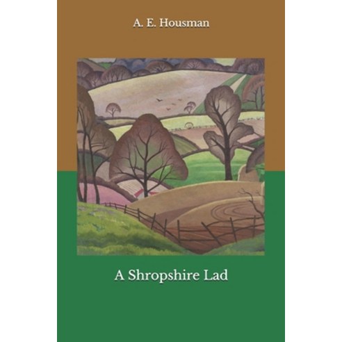 A Shropshire Lad Paperback, Independently Published