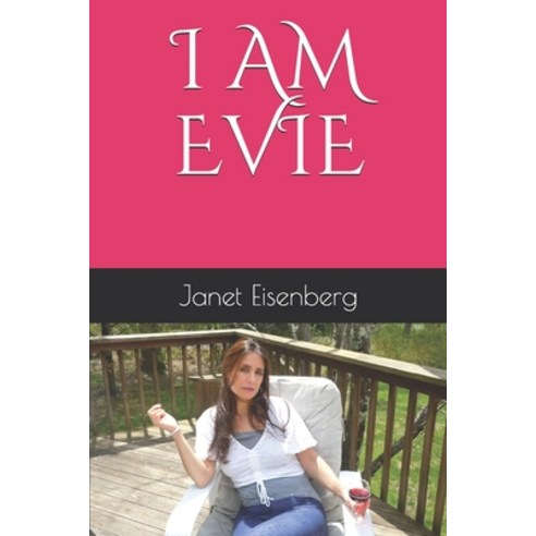 I Am Evie Paperback, Independently Published