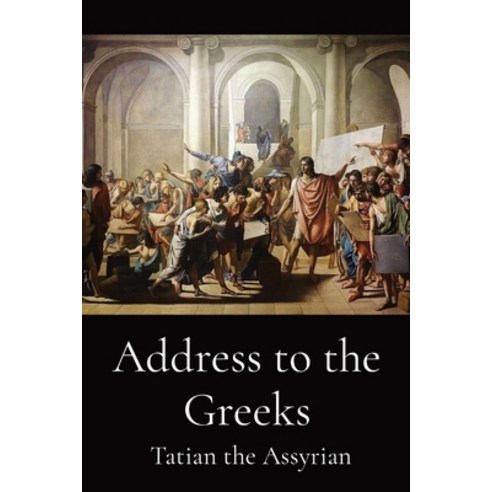 (영문도서) Address to the Greeks Paperback, Dalcassian Publishing Company, English, 9781088148303