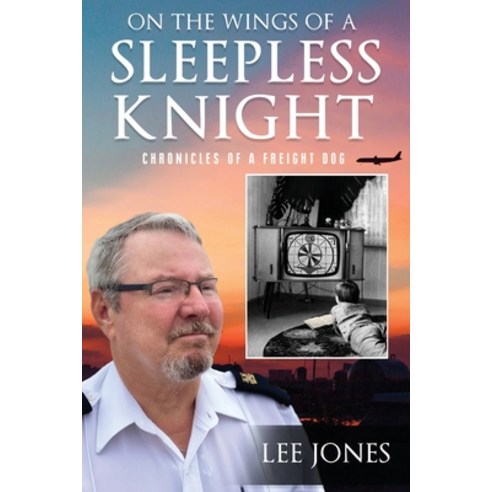On The Wings Of A Sleepless Knight: Chronicles Of A Freight Dog Paperback, Pageturner, Press and Media, English, 9781649085184