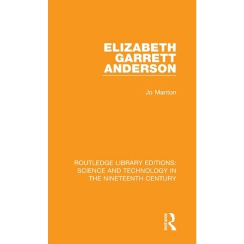 (영문도서) Elizabeth Garrett Anderson Hardcover, Routledge, English, 9781138394100
