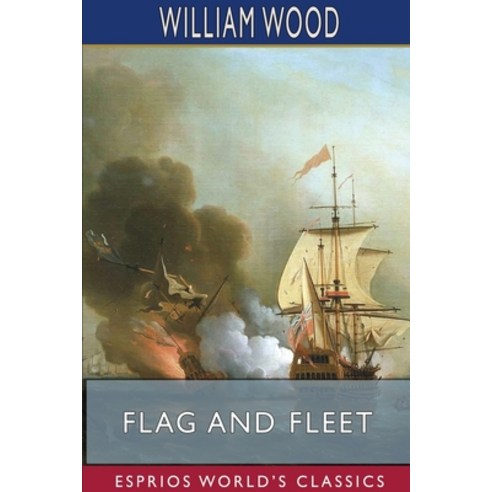 Flag and Fleet (Esprios Classics) Paperback, Blurb, English, 9781715583057