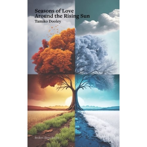 (영문도서) Seasons of Love Around the Rising Sun Paperback, Broken Sleep Books, English, 9781915760074