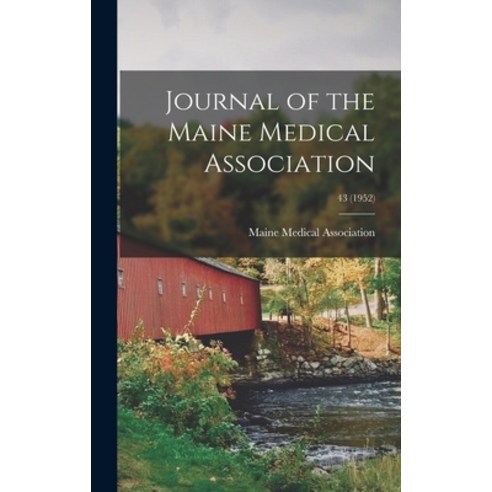 (영문도서) Journal of the Maine Medical Association; 43 (1952) Hardcover, Hassell Street Press, English, 9781013622564