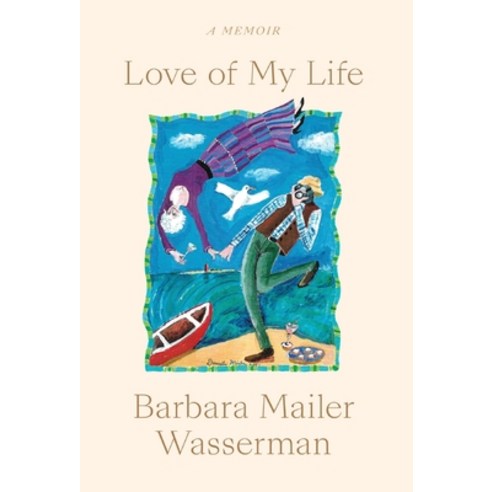 (영문도서) Love of My Life: A Memoir Hardcover, Arbitrary Press, English, 9781734734133