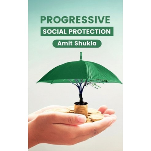 (영문도서) Progressive Social Protection Paperback, Notion Press, English, 9798889092797