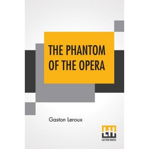 The Phantom Of The Opera Paperback, Lector House