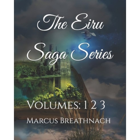 (영문도서) The Eiru Saga Series: Volumes: 1 2 3 Paperback, Independently Published, English, 9798779959025