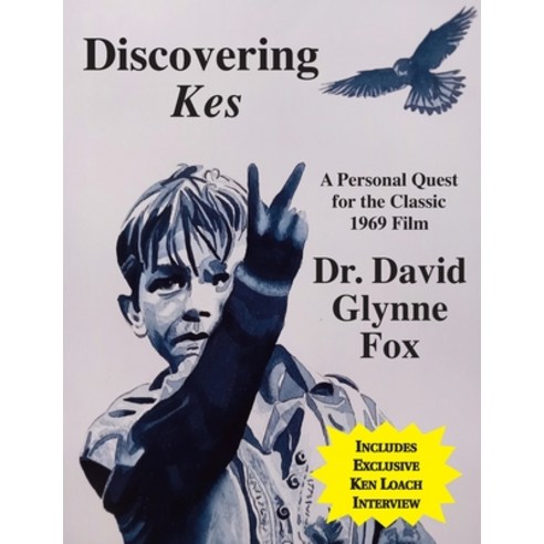 (영문도서) Discovering Kes: A Personal Quest for the Classic 1969 Film Paperback, Irregular Special Press, English, 9781901091915