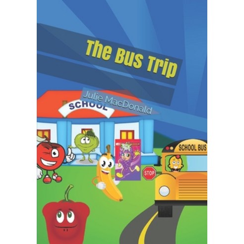 The Bus Trip Paperback, Independently Published