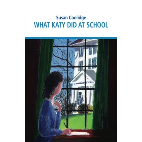 What Katy Did at School Illustrated Paperback, Independently Published, English, 9798728421177