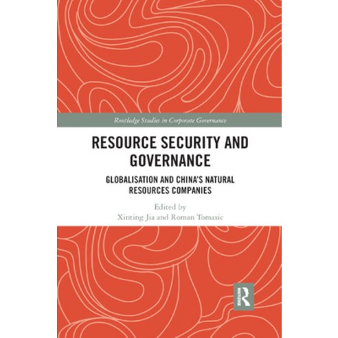 (영문도서) Resource Security and Governance: Globalisation and China&#65533;s Natural Resources Companies Paperback, Routledge, English, 9780367877620