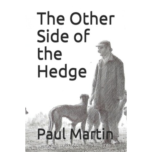 (영문도서) The Other Side of the Hedge Paperback, Independently Published, English, 9781072286653