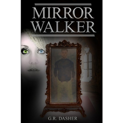 (영문도서) Mirror Walker Paperback, Lulu.com, English, 9781387310951