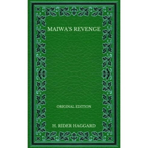 Maiwa''s Revenge - Original Edition Paperback, Independently Published, English, 9798568091523