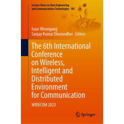 (영문도서) The 6th International Conference on Wireless Intelligent and Distributed Environment for Com... Hardcover, Springer, English, 9783031471254
