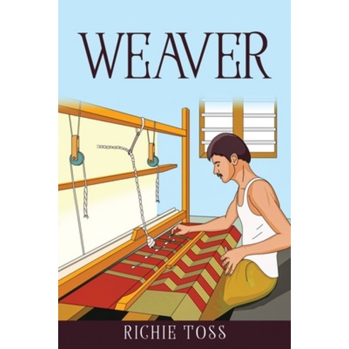 (영문도서) Weaver Paperback, Richie Toss, English, 9781804779903