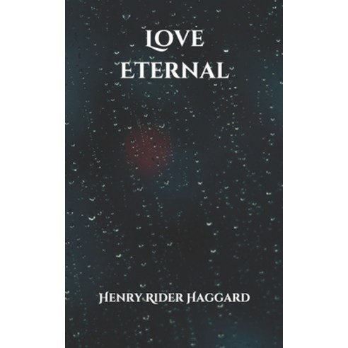 Love Eternal Paperback, Independently Published, English, 9798598515914